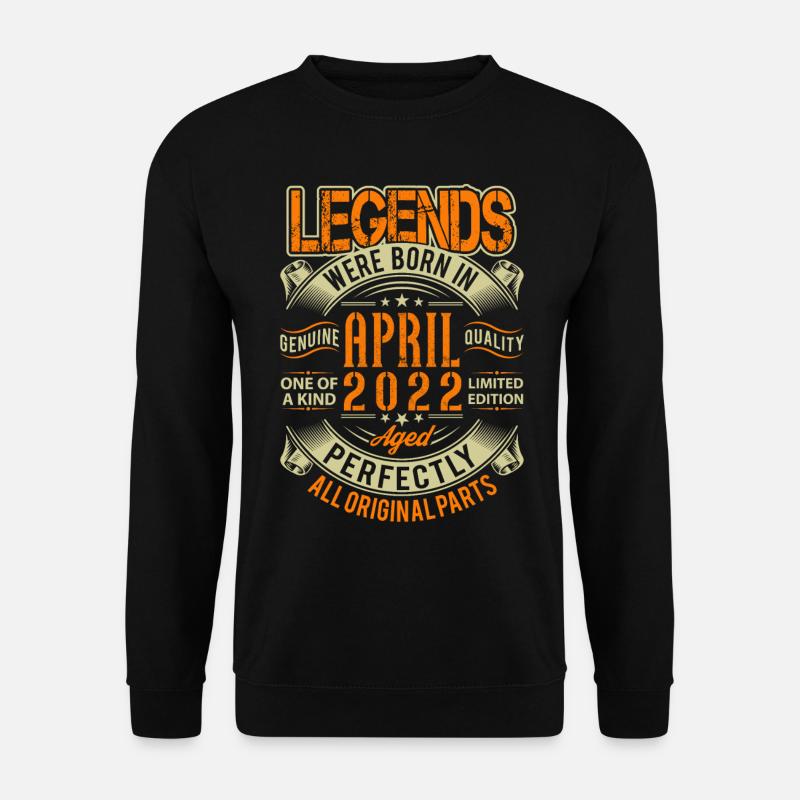 2022 April Birthday Legend - Unisex Sweatshirt - black