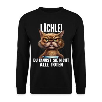 Lächle! Du Kannst Sie Nicht Alle Töten - Unisex Pullover - Schwarz - Vorne - Alina (178cm) & Michal (187cm)