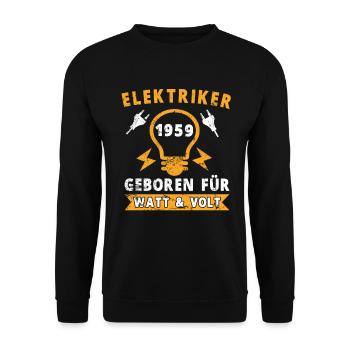Elektriker Elektroniker Geburtstag 1959 Spruch - Unisex Pullover - Schwarz - Vorne - Alina (178cm) & Michal (187cm)