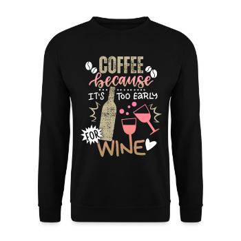 Coffee wine saying for coffee drinkers, wine drinkers - Unisex Sweatshirt - black - Front - Alina (178cm) & Michal (187cm)