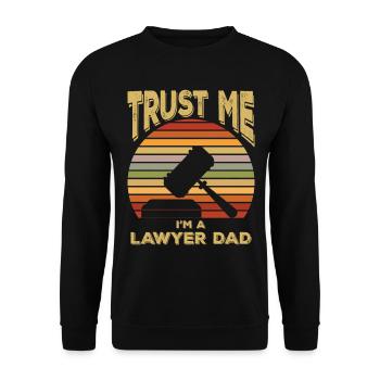 Lawyer Lawyer Lawyer Papa - Unisex Sweatshirt - black - Front - Alina (178cm) & Michal (187cm)