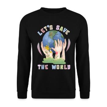 Umwelttag, Kawaii Erde Spruch Let's-save-the-world - Unisex Pullover - Schwarz - Vorne - Alina (178cm) & Michal (187cm)