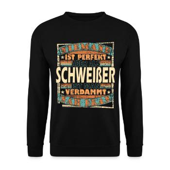 schweisser Spruch Schweißer schweißen Geil - Unisex Pullover - Schwarz - Vorne - Alina (178cm) & Michal (187cm)