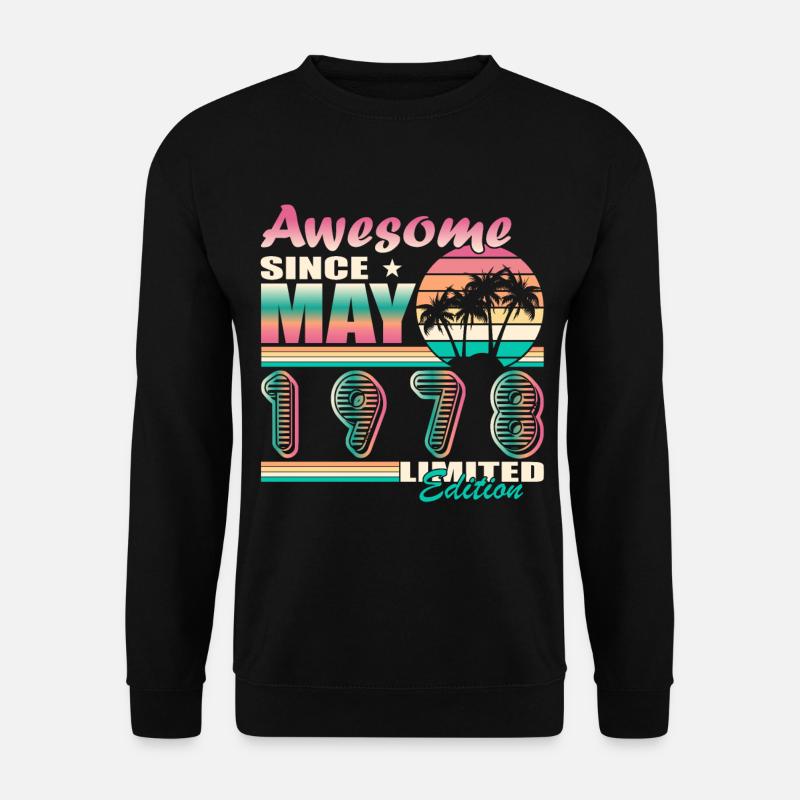 Mai 1978 Jahrgang Vintage Geburtstag Retro - Unisex Pullover - Schwarz