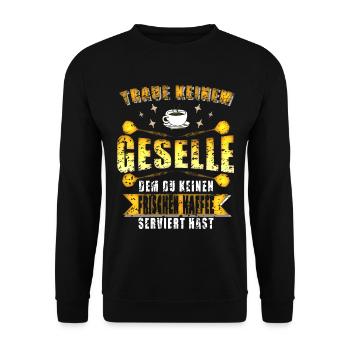 Geselle Kaffee Handwerker Spruch - Unisex Pullover - Schwarz - Vorne - Alina (178cm) & Michal (187cm)