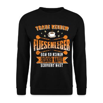 Fliesenleger Kaffee Kaffeeliebhaber Plattenleger - Unisex Pullover - Schwarz - Vorne - Alina (178cm) & Michal (187cm)