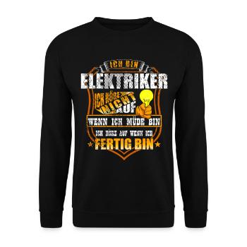 Electrician saying tired finished - Unisex Sweatshirt - black - Front - Alina (178cm) & Michal (187cm)
