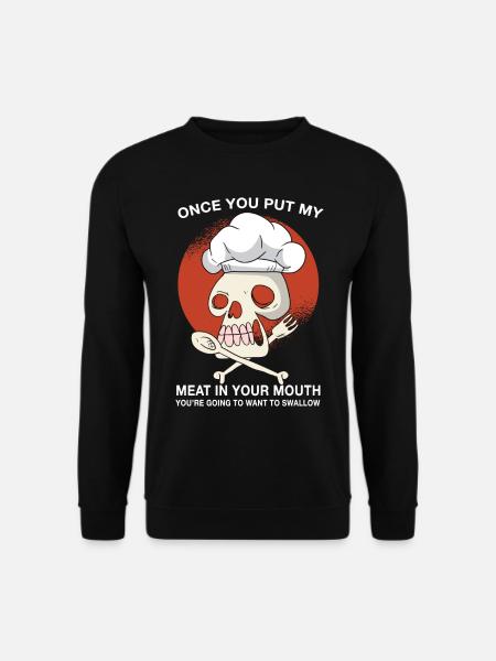 Koch Küche kochen Geschenk Spruch - Unisex Pullover - Schwarz
