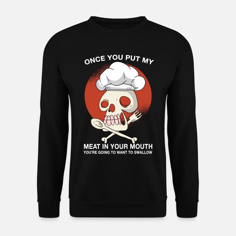 Koch Küche kochen Geschenk Spruch - Unisex Pullover - Schwarz