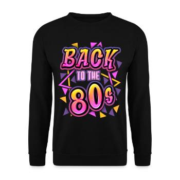 1980, 1980er Jahre, Retro Spruch Back To The 80s - Unisex Pullover - Schwarz - Vorne - Alina (178cm) & Michal (187cm)