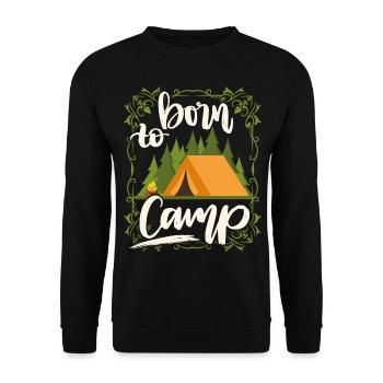 Camping, Campingzelt, Born-To-Camp lustiger Spruch - Unisex Pullover - Schwarz - Vorne - Alina (178cm) & Michal (187cm)