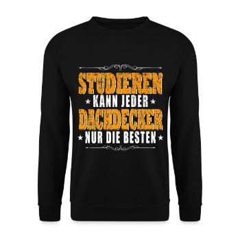 Studieren kann Jeder - Dachdecker - Unisex Pullover - Schwarz - Vorne - Alina (178cm) & Michal (187cm)