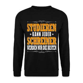 Schreiner Lustiger Spruch Beruf Handwerker Sprüche - Unisex Pullover - Schwarz - Vorne - Alina (178cm) & Michal (187cm)