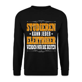 Elektriker Elektroinstallateuer Spruch Studieren - Unisex Pullover - Schwarz - Vorne - Alina (178cm) & Michal (187cm)