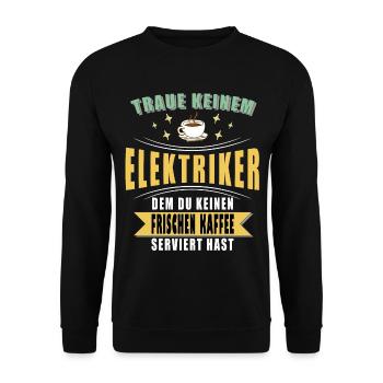 Elektriker Spruch Geschenk Elektriker - Unisex Pullover - Schwarz - Vorne - Alina (178cm) & Michal (187cm)