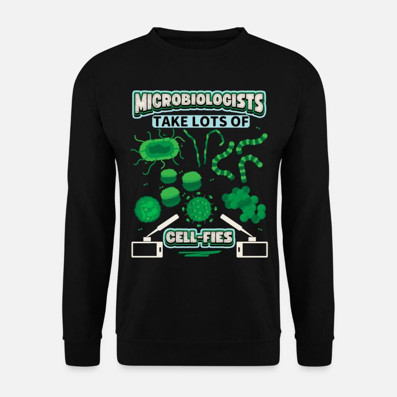 Mikrobiologe, Mikrobiologie, lustiger Spruch, Pun - Unisex Pullover - Schwarz