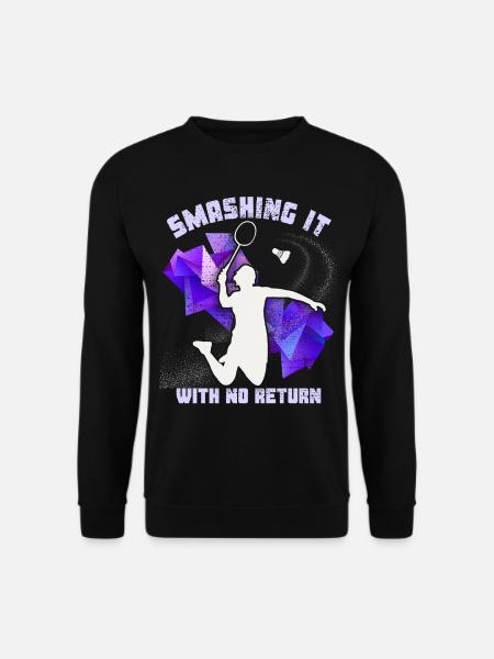 badminton, badminton player, badminton saying - Unisex Sweatshirt - black