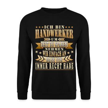 Handwerker Geschenke lustiger Spruch - Unisex Pullover - Schwarz - Vorne - Alina (178cm) & Michal (187cm)
