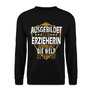 Erzieherin Lustige Erzieherin Spruch Geschenkidee - Unisex Pullover - Schwarz - Vorne - Alina (178cm) & Michal (187cm)