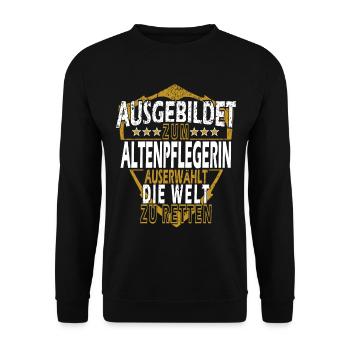 Altenpflegerin Spruch Geschenkidee - Unisex Pullover - Schwarz - Vorne - Alina (178cm) & Michal (187cm)