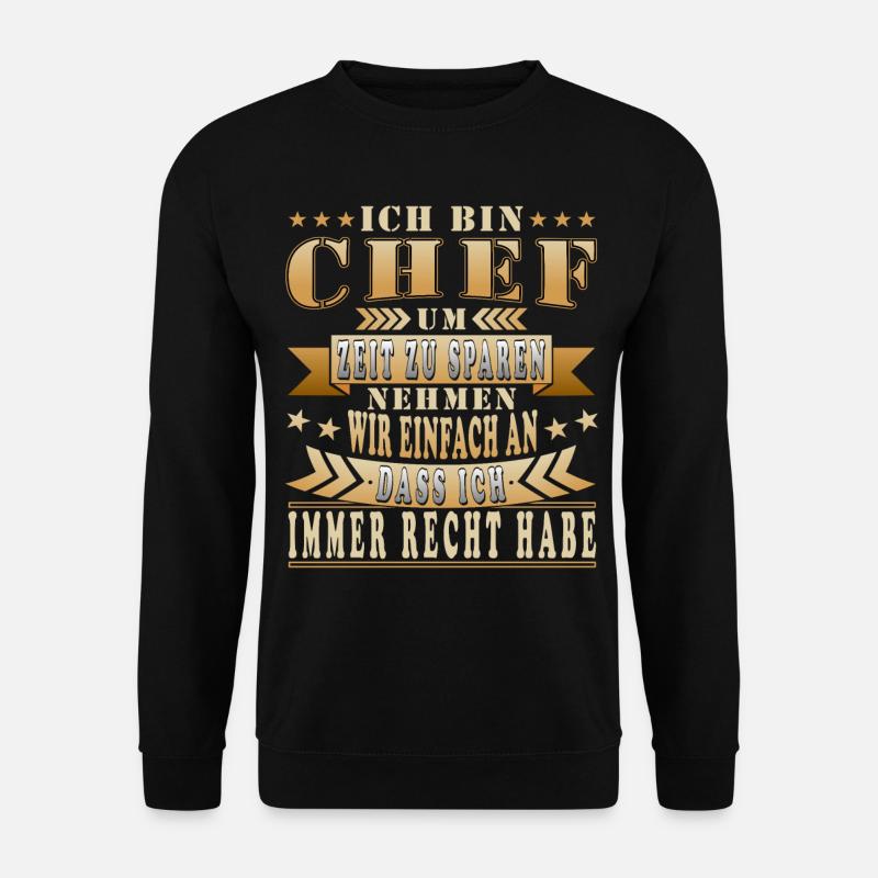 Chef Spruch Geschenkidee - Unisex Pullover - Schwarz