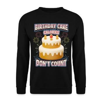 Birthday, funny saying with cake, calories - Unisex Sweatshirt - black - Front - Alina (178cm) & Michal (187cm)