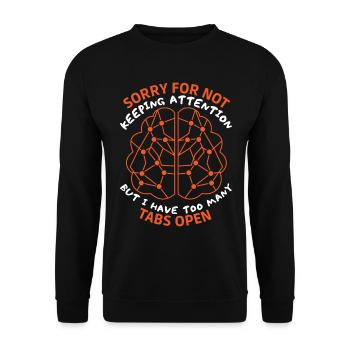 Brain, sarcastic saying, too many tabs open - Unisex Sweatshirt - black - Front - Alina (178cm) & Michal (187cm)