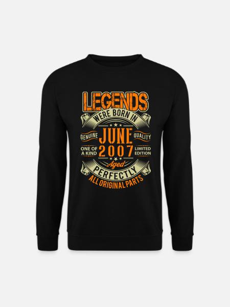 2007 June Birthday Legend - Unisex Sweatshirt - black
