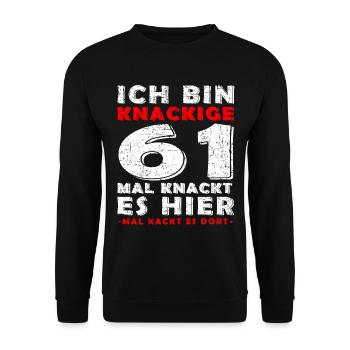 61. Geburtstag Geschenk Knackige 61 1962 - Unisex Pullover - Schwarz - Vorne - Alina (178cm) & Michal (187cm)