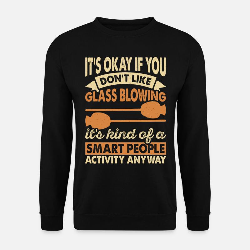 Glassblower - Unisex Sweatshirt - black
