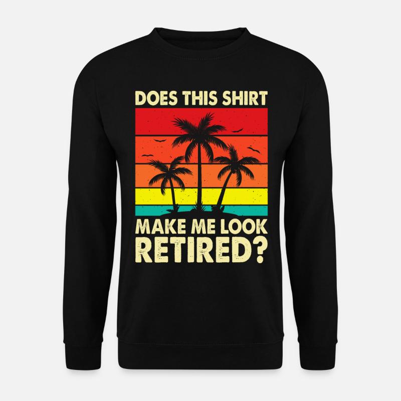 Pensioner pension - Unisex Sweatshirt - black