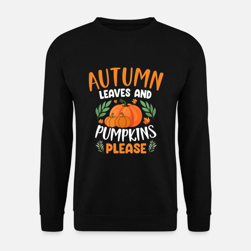 Autumn Leaves And Pumpkins Please - Unisex Pullover - Schwarz
