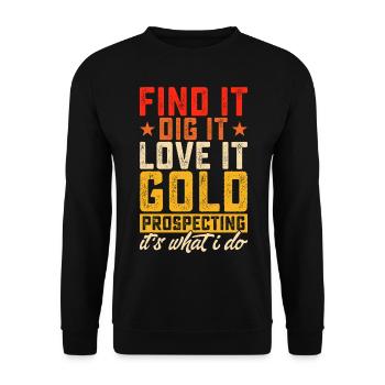 gold panning gold panner gold prospector gold prospector - Unisex Sweatshirt - black - Front - Alina (178cm) & Michal (187cm)