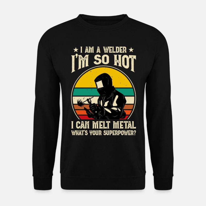Welding Welder - Unisex Sweatshirt - black