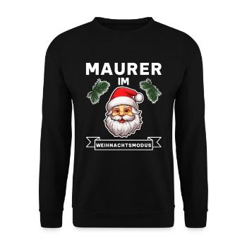 Lustiger Maurer Weihnachten Weihnachtsmann Spruch - Unisex Pullover - Schwarz - Vorne - Alina (178cm) & Michal (187cm)