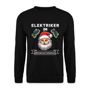 Lustiger Elektriker Weihnachten Beruf Spruch - Unisex Pullover - Schwarz - Vorne - Alina (178cm) & Michal (187cm)