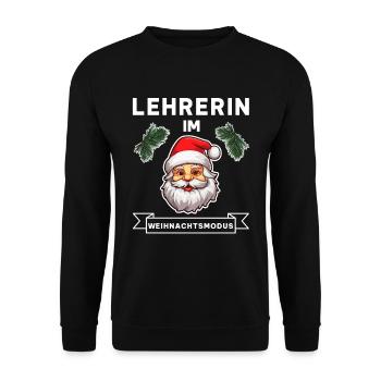 Lustiger Lehrerin Lehrer Weihnachten Beruf Spruch - Unisex Pullover - Schwarz - Vorne - Alina (178cm) & Michal (187cm)