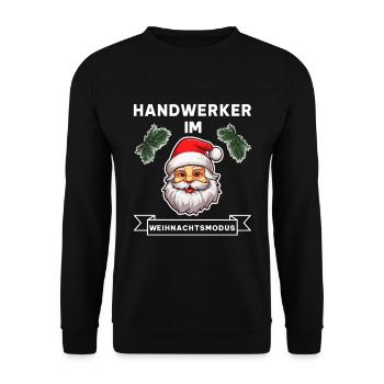 Lustiger Handwerker Handwerk Weihnachten Spruch - Unisex Pullover - Schwarz - Vorne - Alina (178cm) & Michal (187cm)