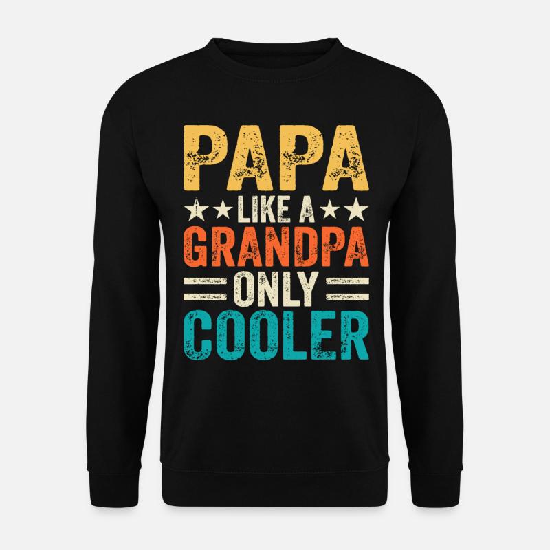 Daddy grandpa - Unisex Sweatshirt - black