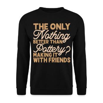 Pottery Pottery Pottery - Unisex Sweatshirt - black - Front - Alina (178cm) & Michal (187cm)