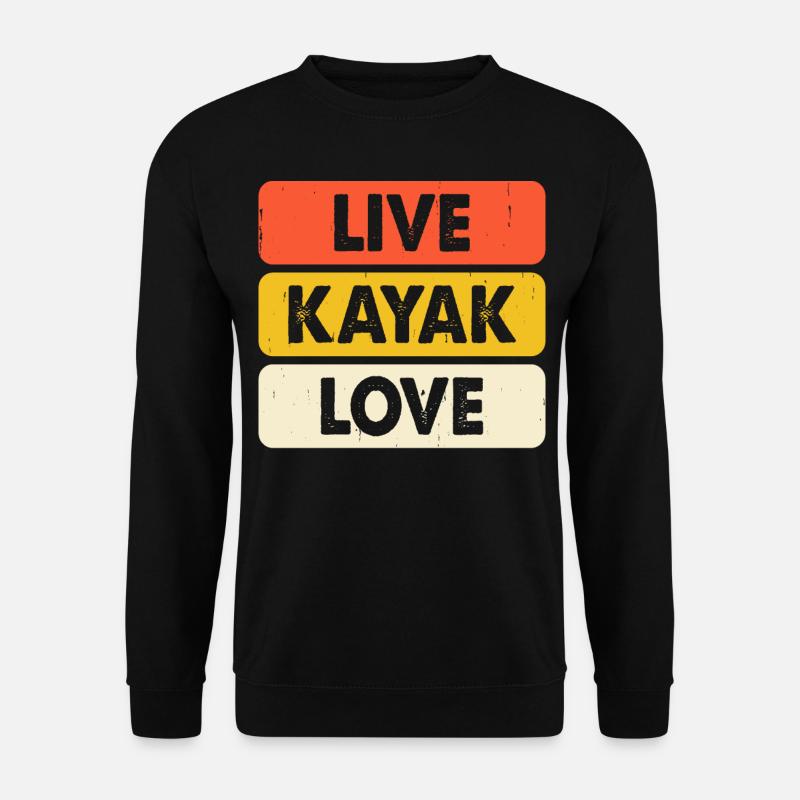 Kayak Kayaker Kayaker - Unisex Sweatshirt - black