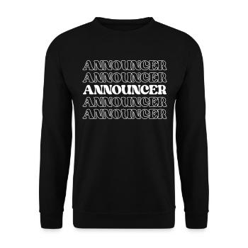 Ansager, Anrufer, Broadcaster, Wertschätzung, Zitate - Unisex Pullover - Schwarz - Vorne - Alina (178cm) & Michal (187cm)