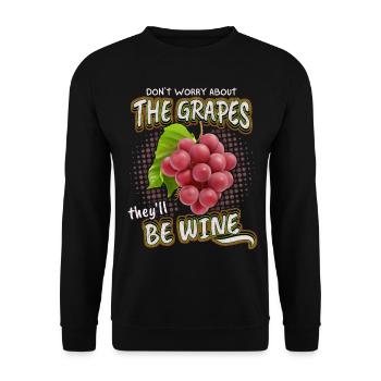 Funny Wine Saying, Grapes, Wine Drinker Pun - Unisex Sweatshirt - black - Front - Alina (178cm) & Michal (187cm)
