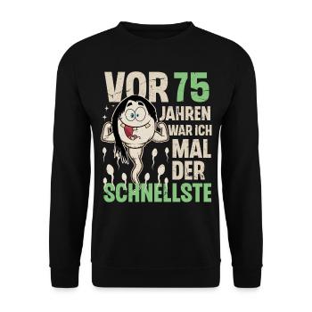 75. Geburtstag 75 Jahre War Ich Mal Der Schnellste - Unisex Pullover - Schwarz - Vorne - Alina (178cm) & Michal (187cm)