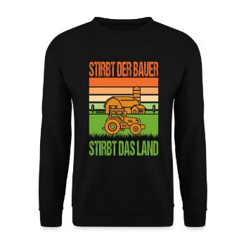 Landwirt Protest Stirbt Der Bauer Stirbt Das Land - Unisex Pullover - Schwarz - Vorne - Alina (178cm) & Michal (187cm)