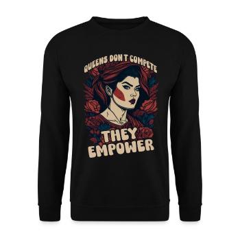 Königinnen treten nicht an, sie ermächtigen - Unisex Pullover - Schwarz - Vorne - Alina (178cm) & Michal (187cm)