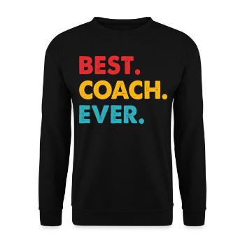 Best Coach Ever - Unisex Sweatshirt - black - Front - Alina (178cm) & Michal (187cm)