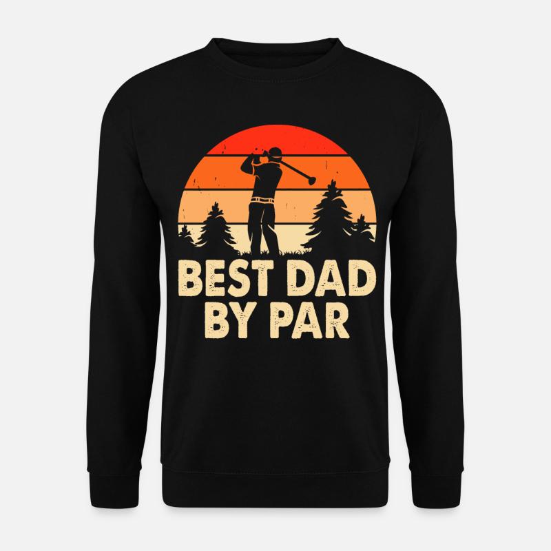 Best Dad By Par - Unisex Sweatshirt - black