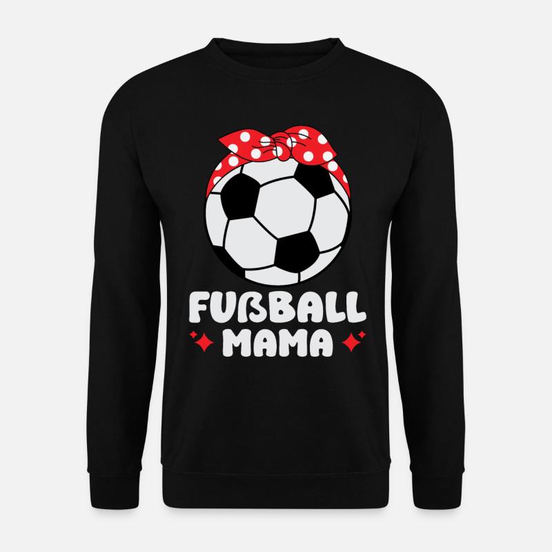 Fußball Mama - Unisex Pullover - Schwarz