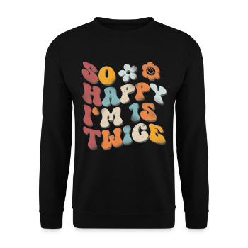 30. Geburtstag Lustiger Spruch - Unisex Pullover - Schwarz - Vorne - Alina (178cm) & Michal (187cm)